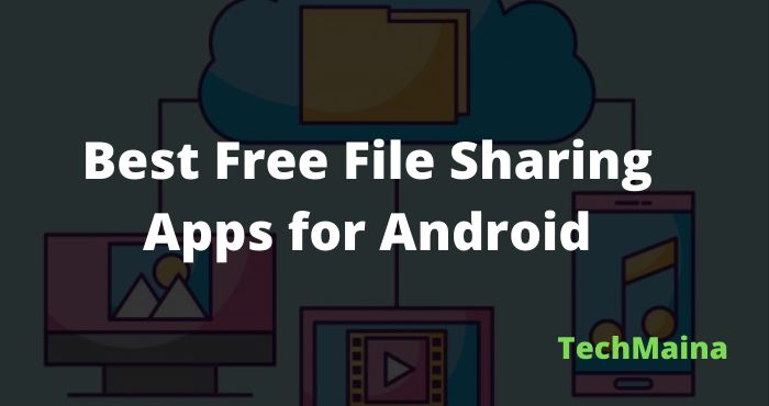 Best Free File Sharing Apps for Android
