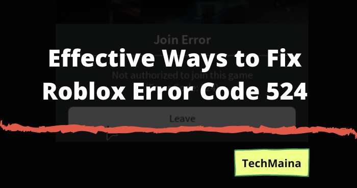 Effective Ways to Fix Roblox Error Code 524