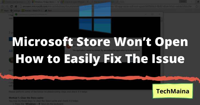 How To Easily Fix: Microsoft Store Won’t Open Error [2023] » TechMaina