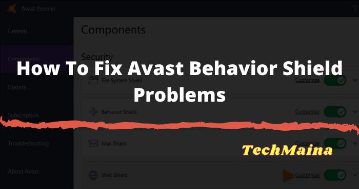 How To Fix Avast Behavior Shield Problems