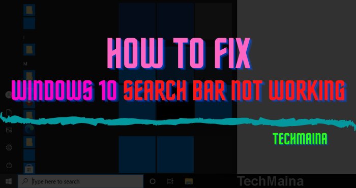 How to Fix Windows 10 Search Not Working