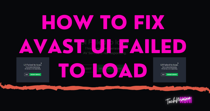 How To Fix Avast UI Failed To Load