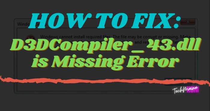 why does gta 5 say d3dcompiler_43.dll is missing