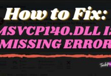 How to Fix: Msvcp140.dll Is Missing Error On Windows 10 How to Fix Msvcp140.dll Is Missing Error On Windows 10