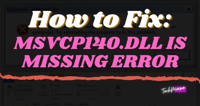 How to Fix Msvcp140.dll Is Missing Error On Windows 10
