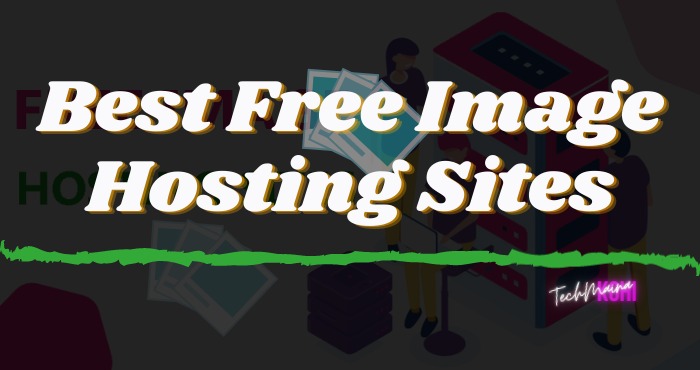 Best Free Image Hosting Sites