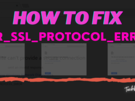 How To Fix ERR_SSL_PROTOCOL_ERROR