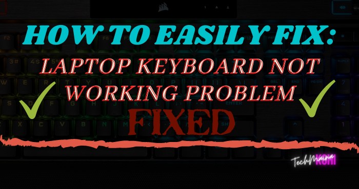 How To Fix Laptop Keyboard Not Working Problem