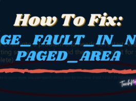 How To Fix PAGE_FAULT_IN_NONPAGED_AREA In Windows 10
