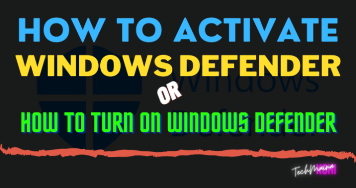 How To Turn On Windows Defender [Very Easily] 2024 » TechMaina