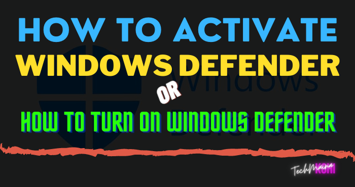How To Turn On Windows Defender