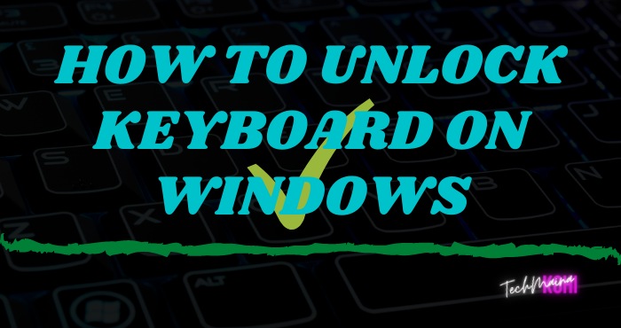 unlock keyboard windows 10 shortcut