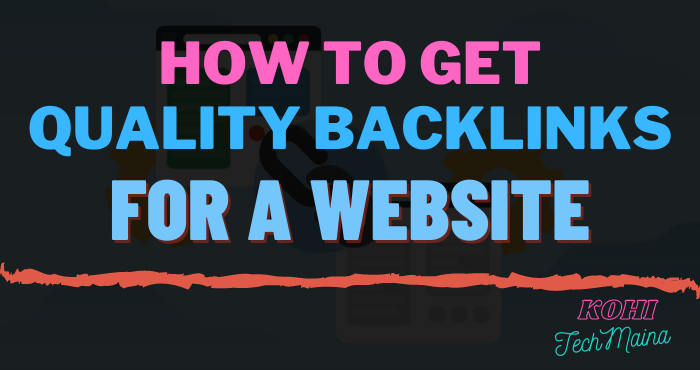 How to Get Quality Backlinks