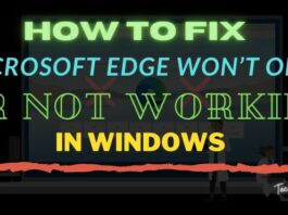 Microsoft Edge Won’t Open Or Not Working in Windows 10