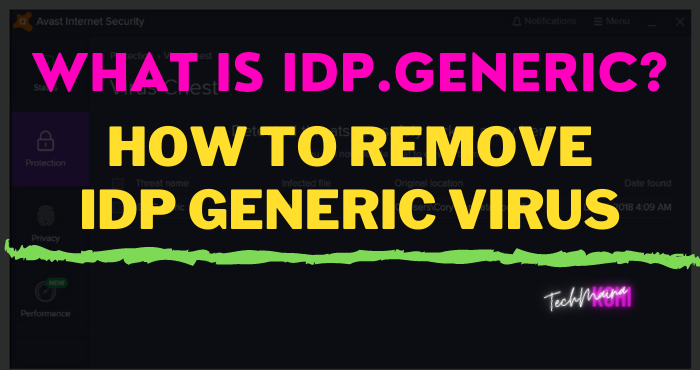What Is IDP.Generic And How To Remove Idp Generic virus