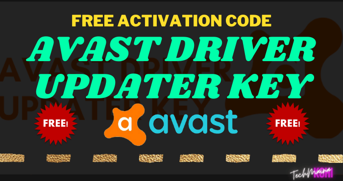 avast driver updater registration key free lifetime