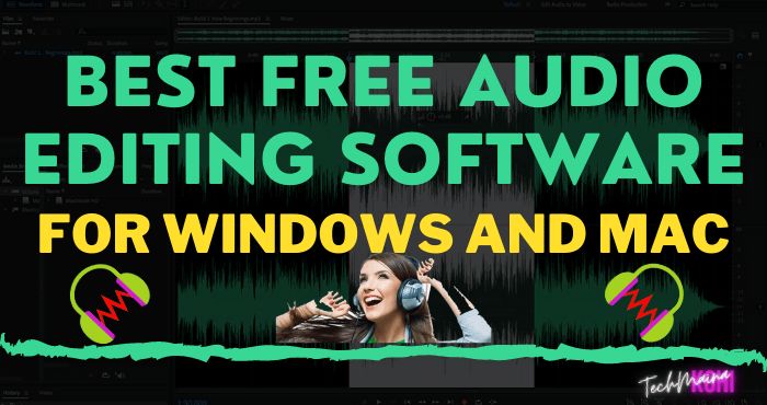 Best Free Audio Editing Software For Windows And Mac