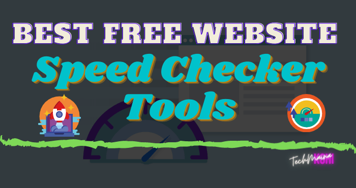 Best Free Website Speed ​​Checker Tools