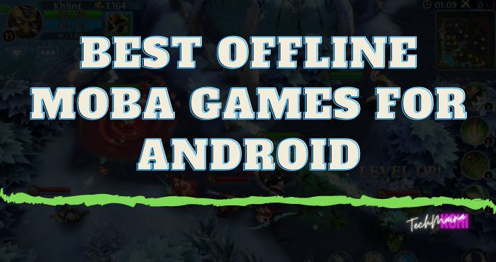 Best Offline MOBA Games For Android
