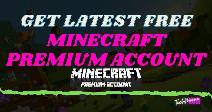 Get Latest Free Minecraft Premium Account