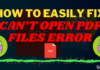 How To Fix: Can’t Open PDF Files Error In Windows 10 How To Fix Can’t Open PDF Files Error In Windows 10
