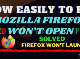 How To Fix Mozilla Firefox Won’t Open
