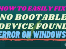 How To Fix No Bootable Device Found Error On Windows