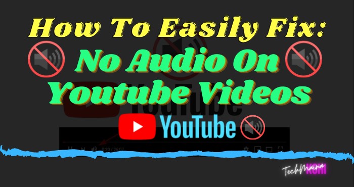 How To Fix No Sound On Youtube