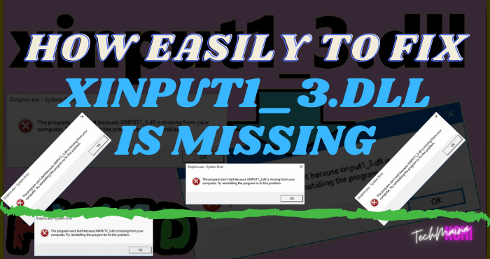 How To Fix Xinput1_3.dll is Missing Error On Windows