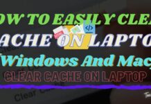 How to Clean Cache on Laptop (Windows And Mac) 2025 How to Clean Cache on Laptop (Windows And Mac)