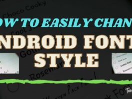 How to Easily Change Android Fonts Style