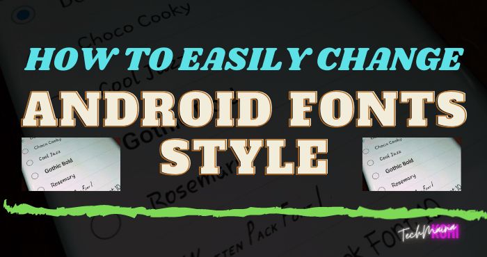 How to Easily Change Android Fonts Style