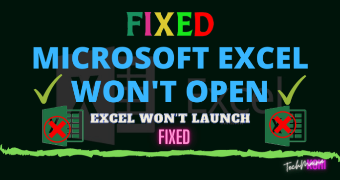 How To Fix: Microsoft Excel Won't Open Error [2023] » TechMaina