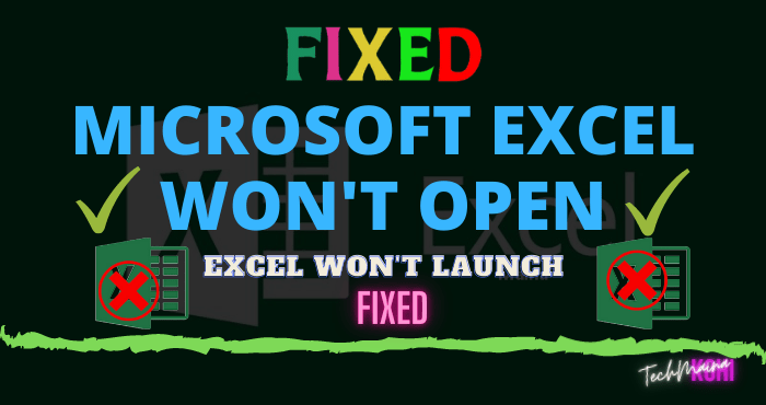 How to Fix Microsoft Excel Won't Open