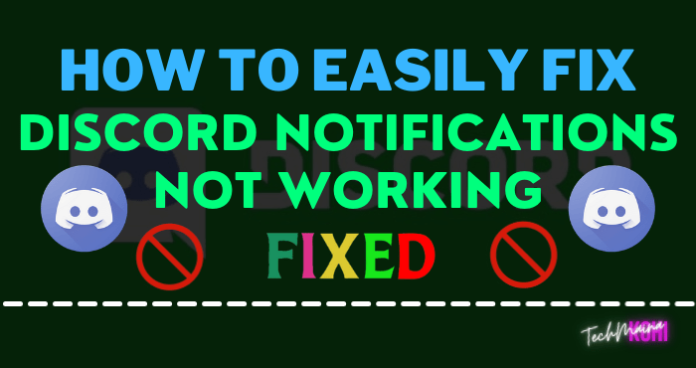 Fix: Discord Notifications Not Working Error [2023] » TechMaina