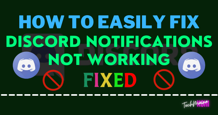 How To Fix Discord Notifications Not Working