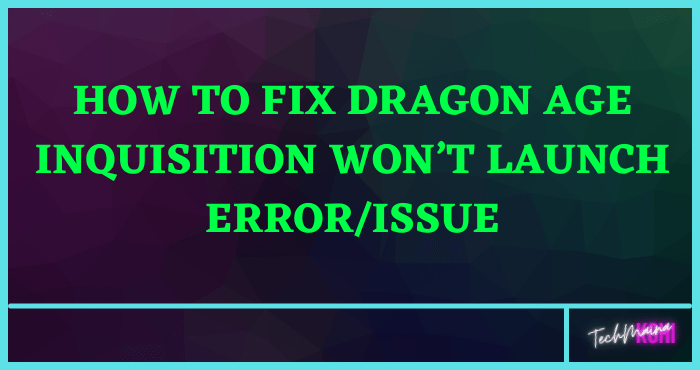 dragon age inquistion wont start