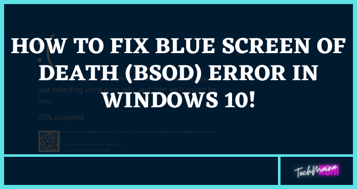 How To Fix Blue Screen Of Death (BSOD) Error in Windows 10!