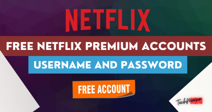 free netflix username and password 2021