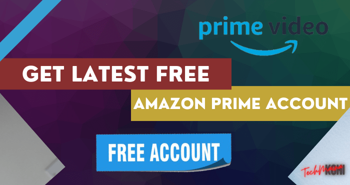 Get Latest Free Amazon Prime Account