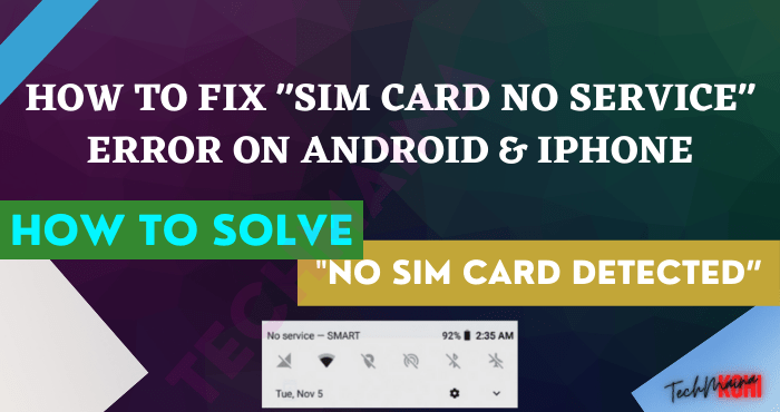 How to Fix SIM Card No Service Error on Android & iPhone