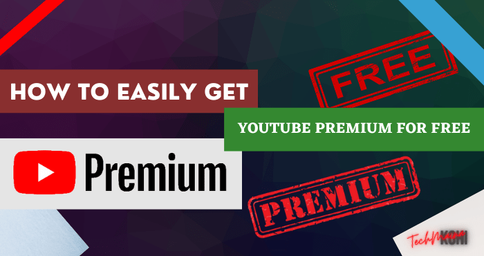 How to Get Youtube Premium For Free