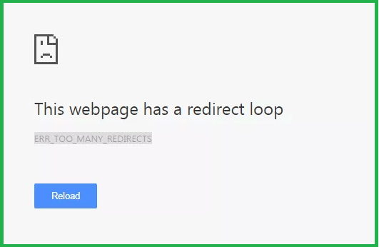 What is the Err_Too_Many_Redirects Error and What Causes It