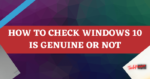 How To Check Windows 10 Is Genuine Or Not [2025] » TechMaina
