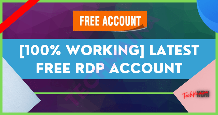 100% Working l Latest Free RDP Account