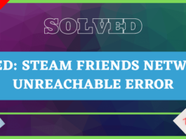 Fixed Steam Friends Network Unreachable Error