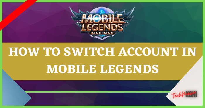 How to Switch Account in Mobile Legends