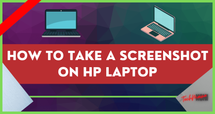 how-to-take-a-screenshot-on-hp-laptop-2023-techmaina