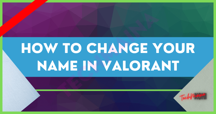 How to change Valorant username 