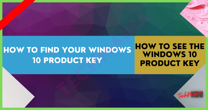 How to Find Your Windows 10 Product Key